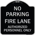 Signmission No Parking Fire Lane Authorized Personnel Heavy-Gauge Aluminum Sign, 18" x 18", BS-1818-23621 A-DES-BS-1818-23621